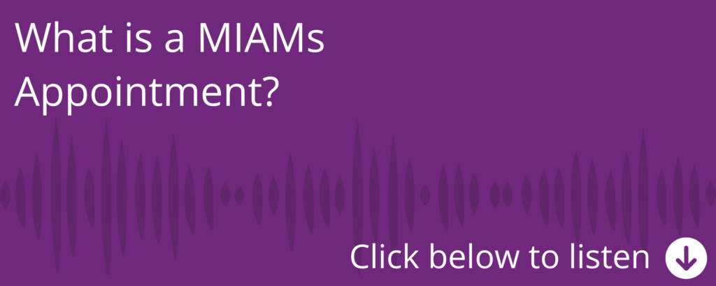 What is a MIAMs Appointment?